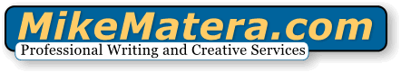 MikeMatera.com: Professional Writing and Creative Services