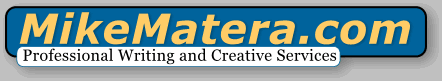 MikeMatera.com: Professional Writing and Creative Services